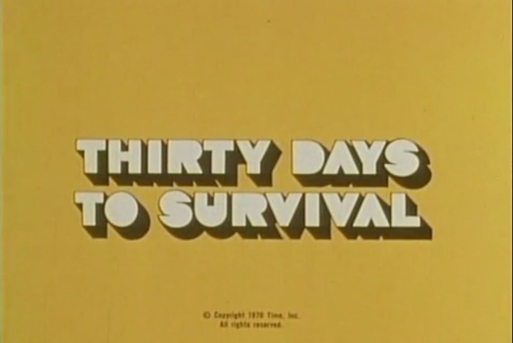 Title screen for the documentary Thirty Days to Survival